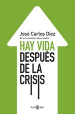 lib-hay-vida-despues-de-la-crisis-penguin-random-house-grupo-editorial-espaa-9788401346781