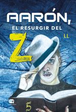 bm-aaron-el-resurgir-del-z-editorial-rubric-9788494886935