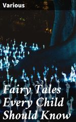bw-fairy-tales-every-child-should-know-good-press-4057664151537
