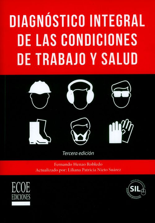 Diagnóstico integral de las condiciones de trabajo y salud Tercera Edición