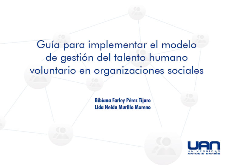 guia-para-implementar-el-modelo-de-gestion-del-talento-humano-voluntario-en-organizaciones-sociales-9789588687520-uana