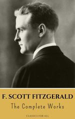 bw-the-complete-works-of-f-scott-fitzgerald-classics-for-all-9782380374735