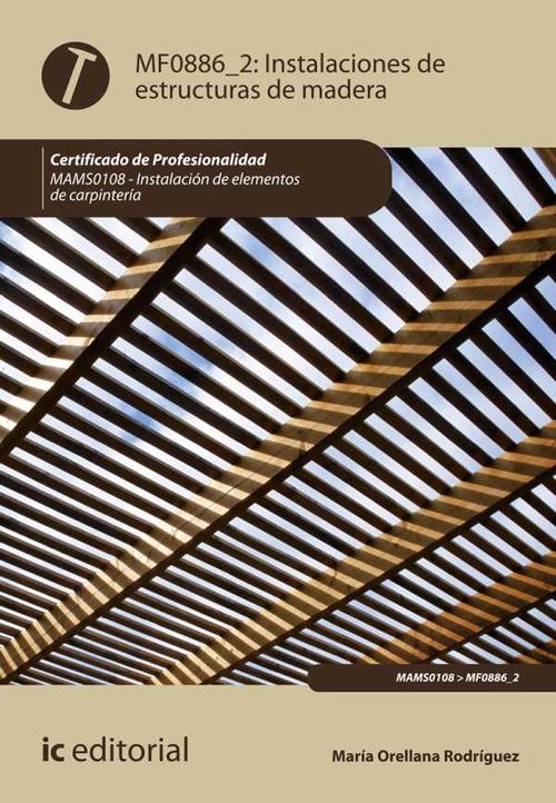 Instalaciones de estructuras de madera MAMS0108