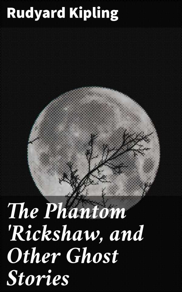 bw-the-phantom-rickshaw-and-other-ghost-stories-good-press-4057664094216