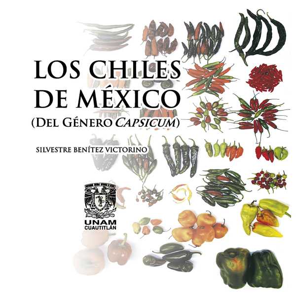 bw-los-chiles-de-meacutexico-del-geacutenero-capsicum-unam-facultad-de-estudios-superiores-cuautitln-9786073057912