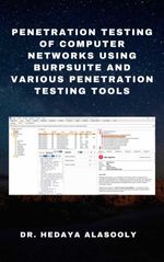 bw-penetration-testing-of-computer-networks-using-burpsuite-and-various-penetration-testing-tools-bookrix-9783755433446