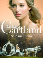 bw-solo-un-sueno-barbara-cartland-ebooks-ltd-9781782135487