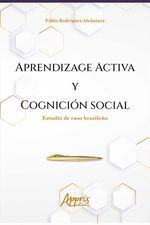 bw-aprendizage-activa-y-cognicioacuten-social-estudio-de-caso-brasilentildeo-editora-appris-9786525035987