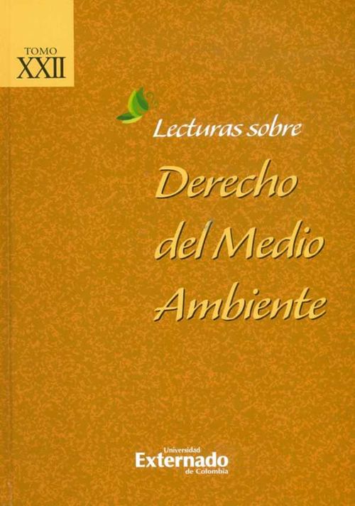 Lecturas sobre derecho del medio ambiente Tomo XXII