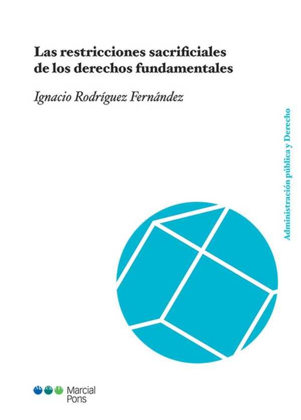 bw-las-restricciones-sacrificiales-de-los-derechos-fundamentales-marcial-pons-sdh-9788413814056