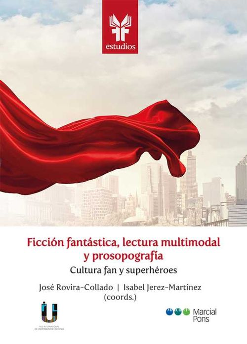 Ficción fantástica lectura multimodal y prosopografía