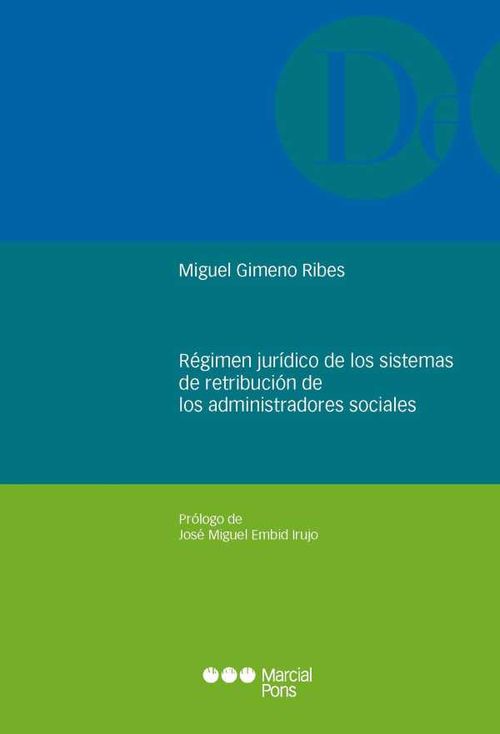 Régimen jurídico de los sistemas de retribución de los administradores sociales