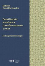 bw-constitucioacuten-econoacutemica-transformaciones-y-retos-marcial-pons-sdh-9788413812342