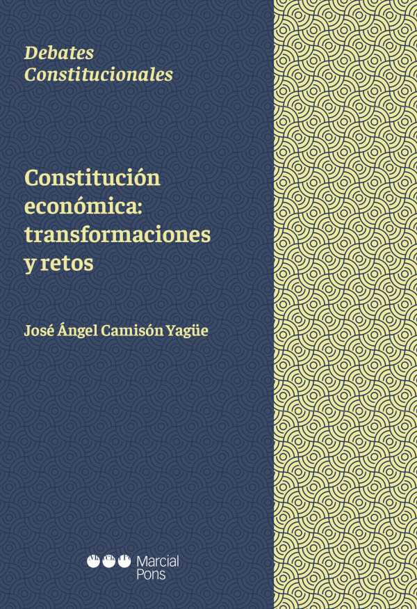 bw-constitucioacuten-econoacutemica-transformaciones-y-retos-marcial-pons-sdh-9788413812342