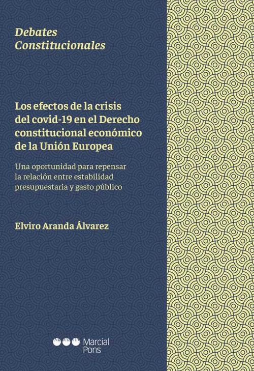 Los efectos de la crisis del covid19 en el Derecho constitucional económico de la Unión Europea