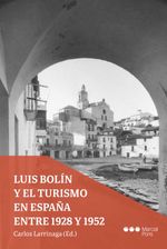 bw-luis-boliacuten-y-el-turismo-en-espantildea-entre-1928-y-1952-marcial-pons-sdh-9788413812236