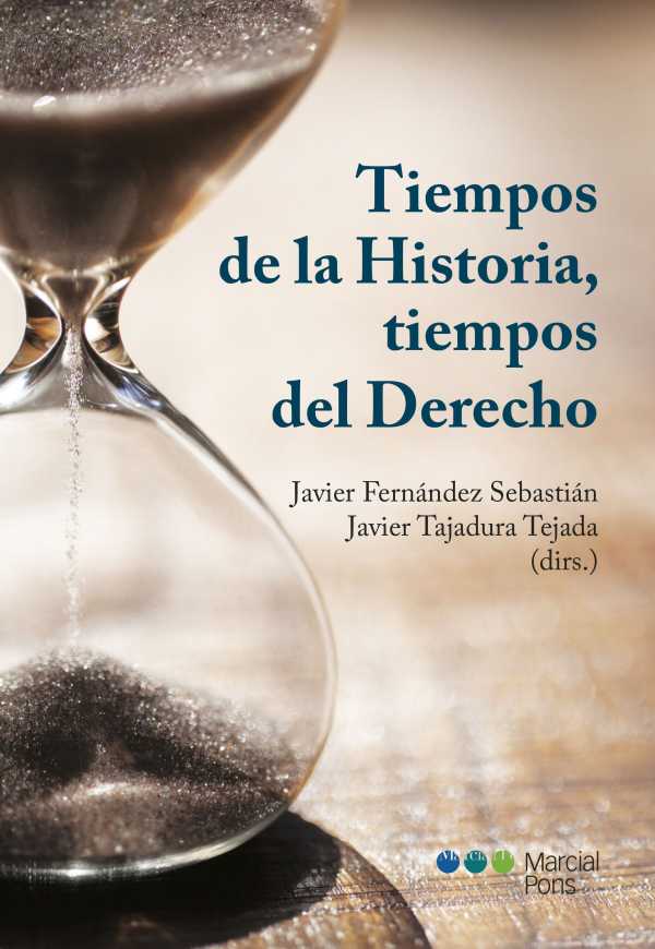 bw-tiempos-de-la-historia-tiempos-del-derecho-marcial-pons-sdh-9788413811949