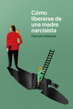 bw-coacutemo-liberarse-de-una-madre-narcisista-melusina-9788418403668