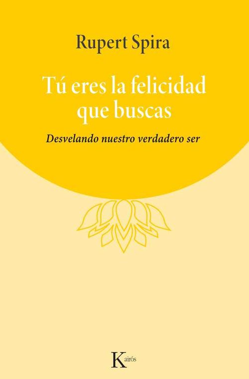 Tú eres la felicidad que buscas