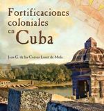 bw-fortificaciones-coloniales-en-cuba-ruth-9789593141772