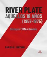 bw-river-plate-aquellos-18-antildeos-19571975-tinta-libre-ediciones-9789878178189