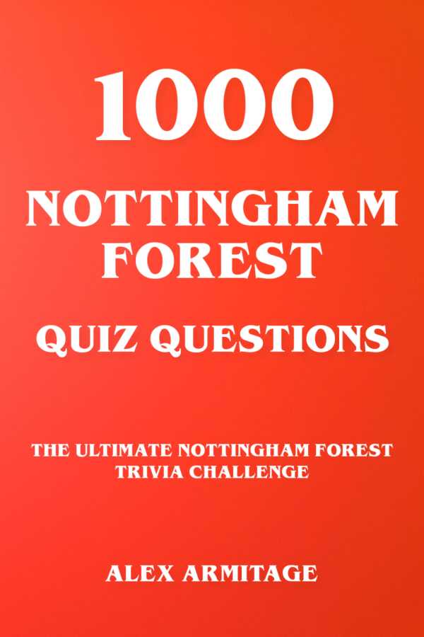 bw-1000-nottingham-forest-quiz-questions-the-ultimate-nottingham-forest-trivia-challenge-bookrix-9783755428671