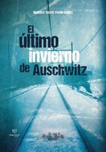bw-el-uacuteltimo-invierno-de-auschwitz-tinta-libre-ediciones-9789878179100