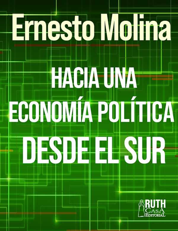 bw-hacia-una-economiacutea-poliacutetica-desde-el-sur-ruth-9789962740070