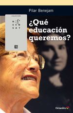 bw-iquestqueacute-educacioacuten-queremos-ediciones-octaedro-9788499217383
