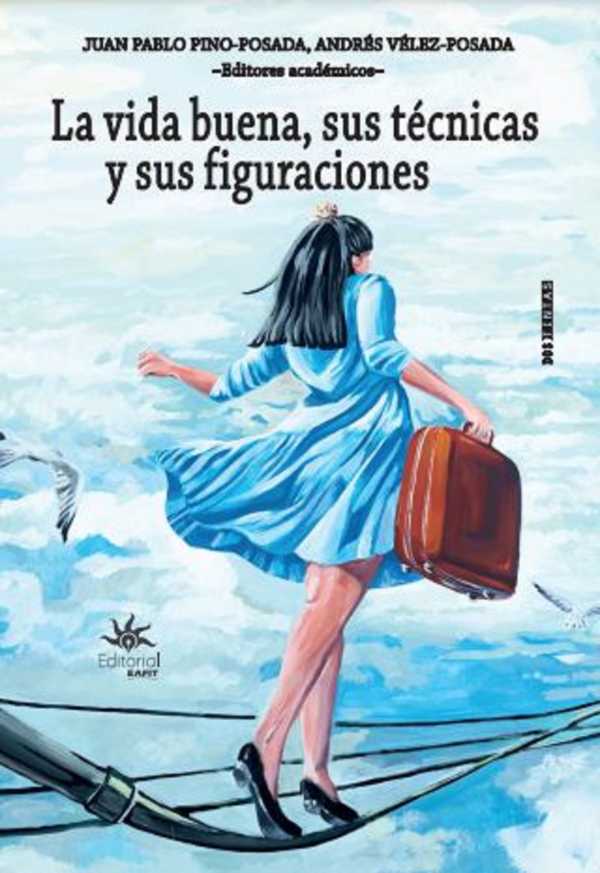 bw-la-vida-buena-sus-teacutecnicas-y-sus-figuraciones-u-eafit-9789587207880