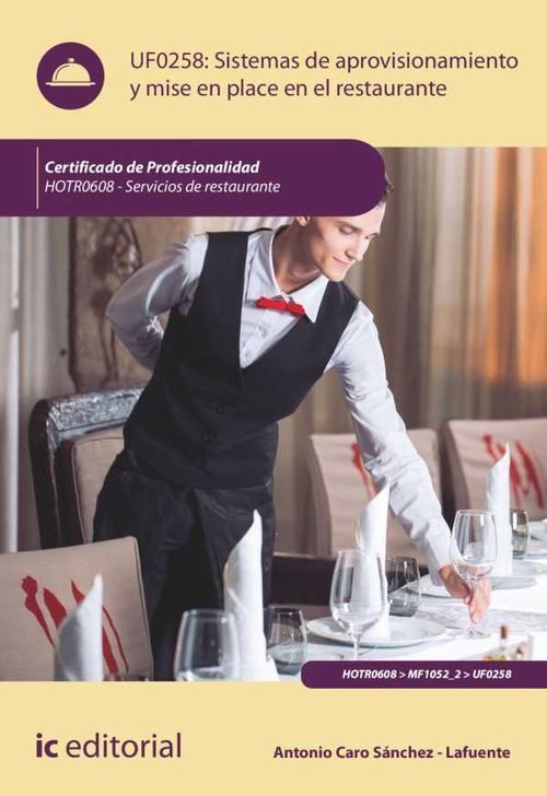 Sistemas de aprovisionamiento y mise en place en el Restaurante HOTR0608