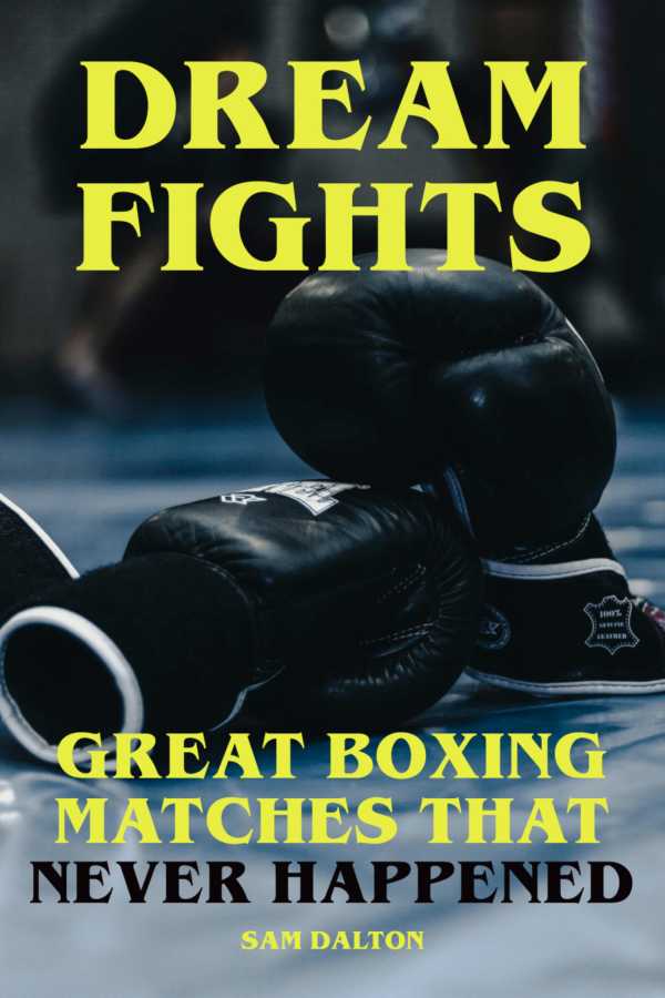 bw-dream-fights-great-boxing-matches-which-never-happened-bookrix-9783755426004