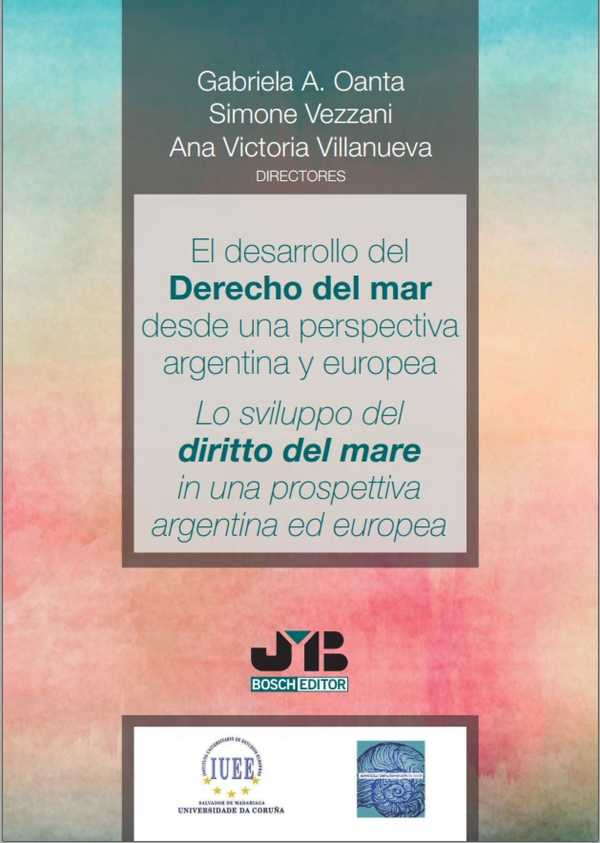 bw-el-desarrollo-del-derecho-del-mar-desde-una-perspectiva-argentina-y-europea-jm-bosch-9788419045478