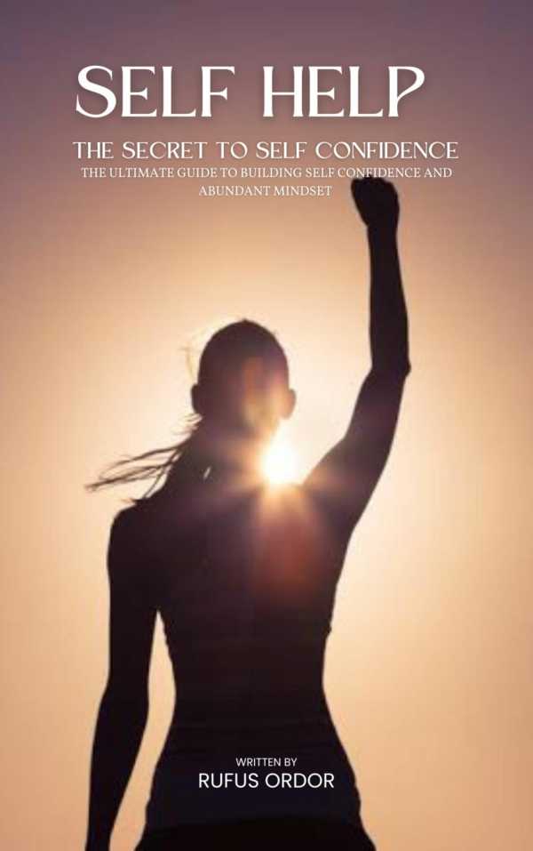 bw-self-help-the-secret-of-self-confidence-the-ultimate-to-building-self-confidence-and-abundant-mind-bookrix-9783755425892
