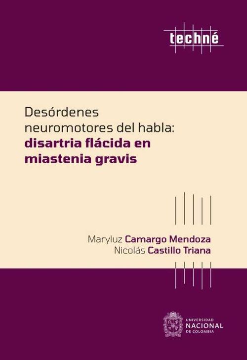 Desórdenes neuromotores del habla Miastenia Gravis