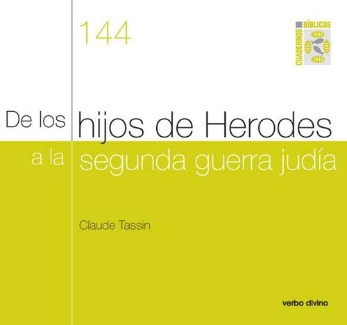 De los hijos de Herodes a la segunda guerra judía