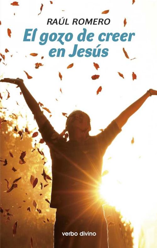 El gozo de creer en Jesús
