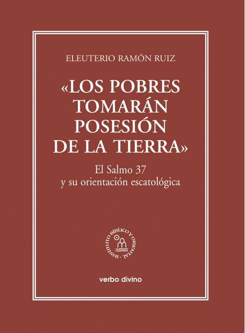 «Los pobres tomarán posesión de la tierra»