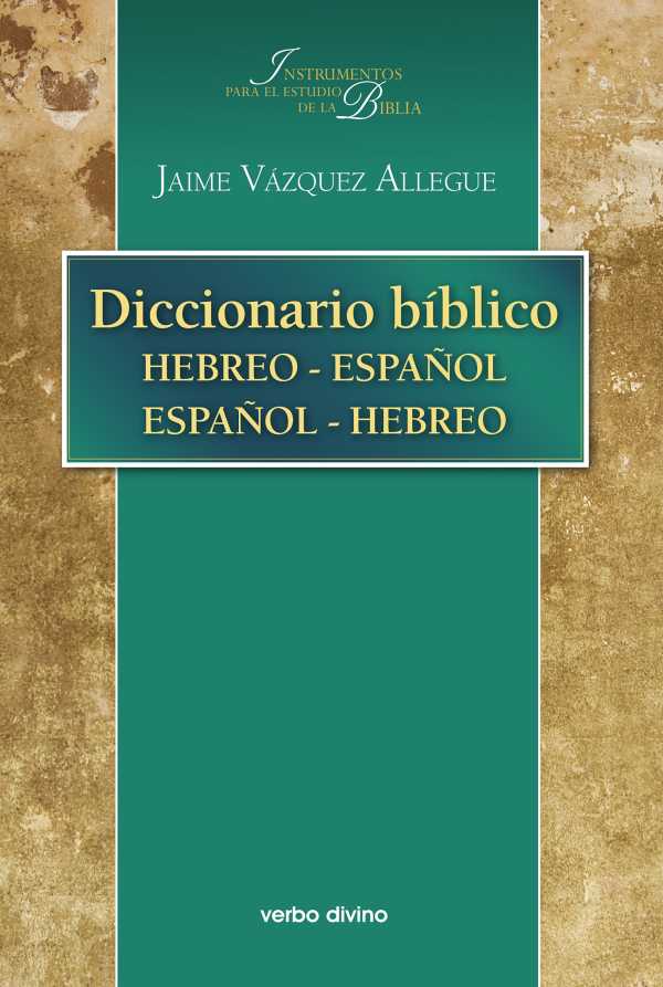 Diccionario Bíblico Hebreoespañol Españolhebreo Ebook | Jaime Vázquez ...