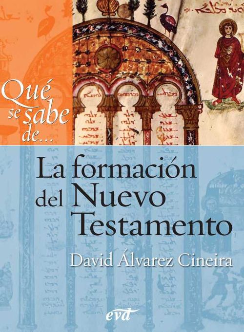 Qué se sabe de La formación del Nuevo Testamento