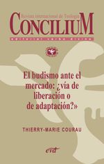 bw-el-budismo-ante-el-mercado-iquestviacutea-de-liberacioacuten-o-de-adaptacioacuten-concilium-357-2014-editorial-verbo-divino-9788490730621
