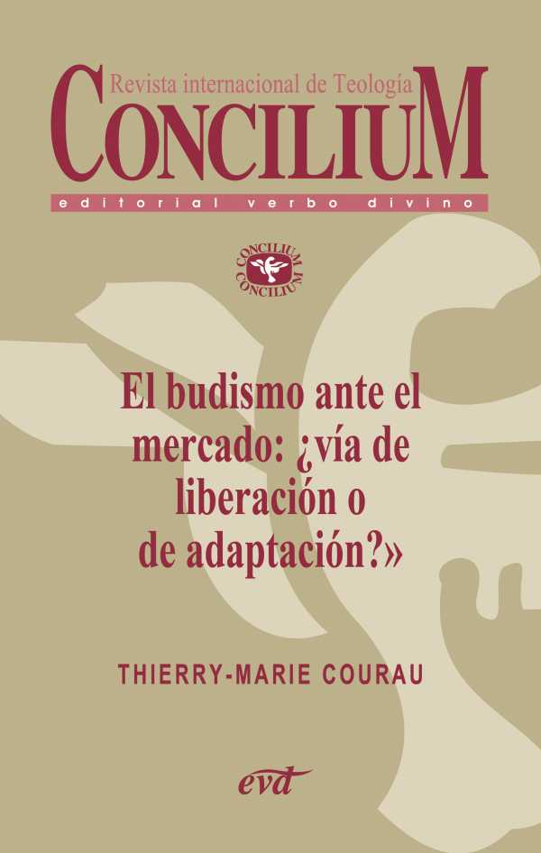 bw-el-budismo-ante-el-mercado-iquestviacutea-de-liberacioacuten-o-de-adaptacioacuten-concilium-357-2014-editorial-verbo-divino-9788490730621