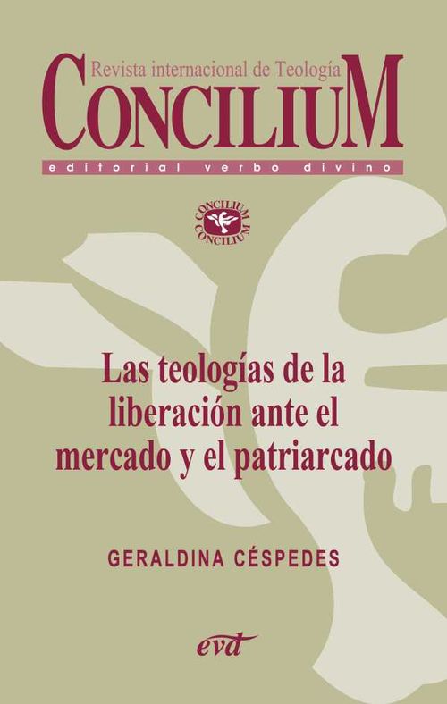 Las teologías de la liberación ante el mercado y el patriarcado Concilium 357 2014