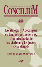 bw-escatologiacutea-y-apocalipsis-en-tiempos-posmodernos-una-mirada-desde-las-viacutectimas-y-los-justos-de-la-historia-concilium-356-2014-editorial-verbo-divino-9788490730386