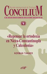 bw-repensar-la-ortodoxia-en-niceaconstantinopla-y-calcedonia-concilium-355-2014-editorial-verbo-divino-9788490730119
