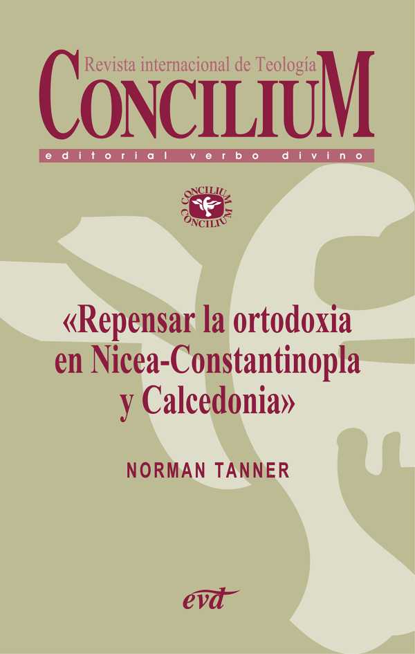 bw-repensar-la-ortodoxia-en-niceaconstantinopla-y-calcedonia-concilium-355-2014-editorial-verbo-divino-9788490730119