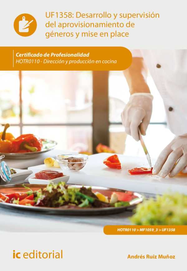 bw-desarrollo-y-supervisioacuten-del-aprovisionamiento-de-geacuteneros-y-mise-en-place-hotr0110-ic-editorial-9788411033046