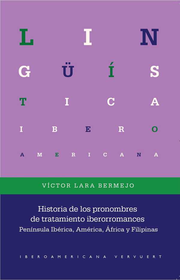 bw-historia-de-los-pronombres-de-tratamiento-iberorromances-iberoamericana-editorial-vervuert-9783968693316
