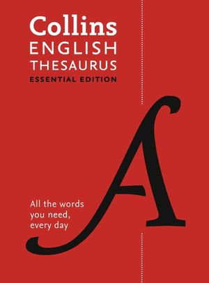 Collins English Thesaurus Essential