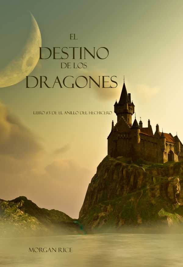 bw-el-destino-de-los-dragones-libro-3-de-el-anillo-del-hechicero-lukeman-literary-management-9781632910783